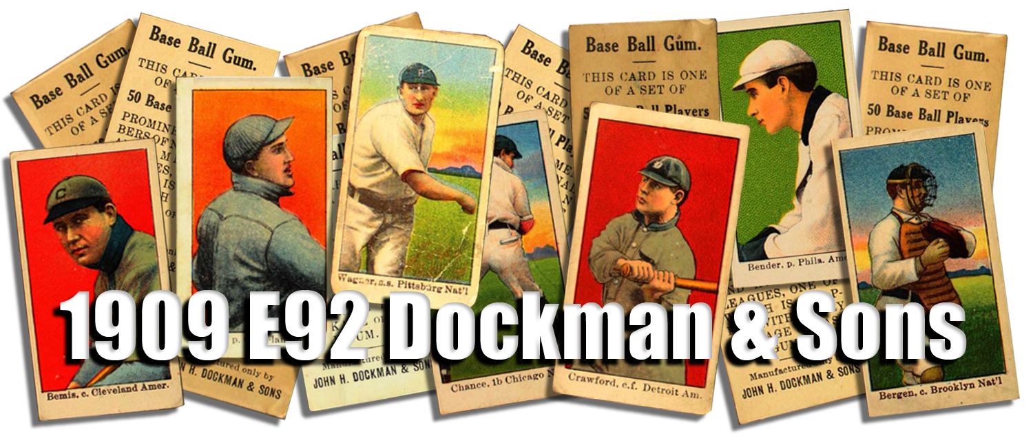 1909 E92 Dockman & Sons Baseball Cards 